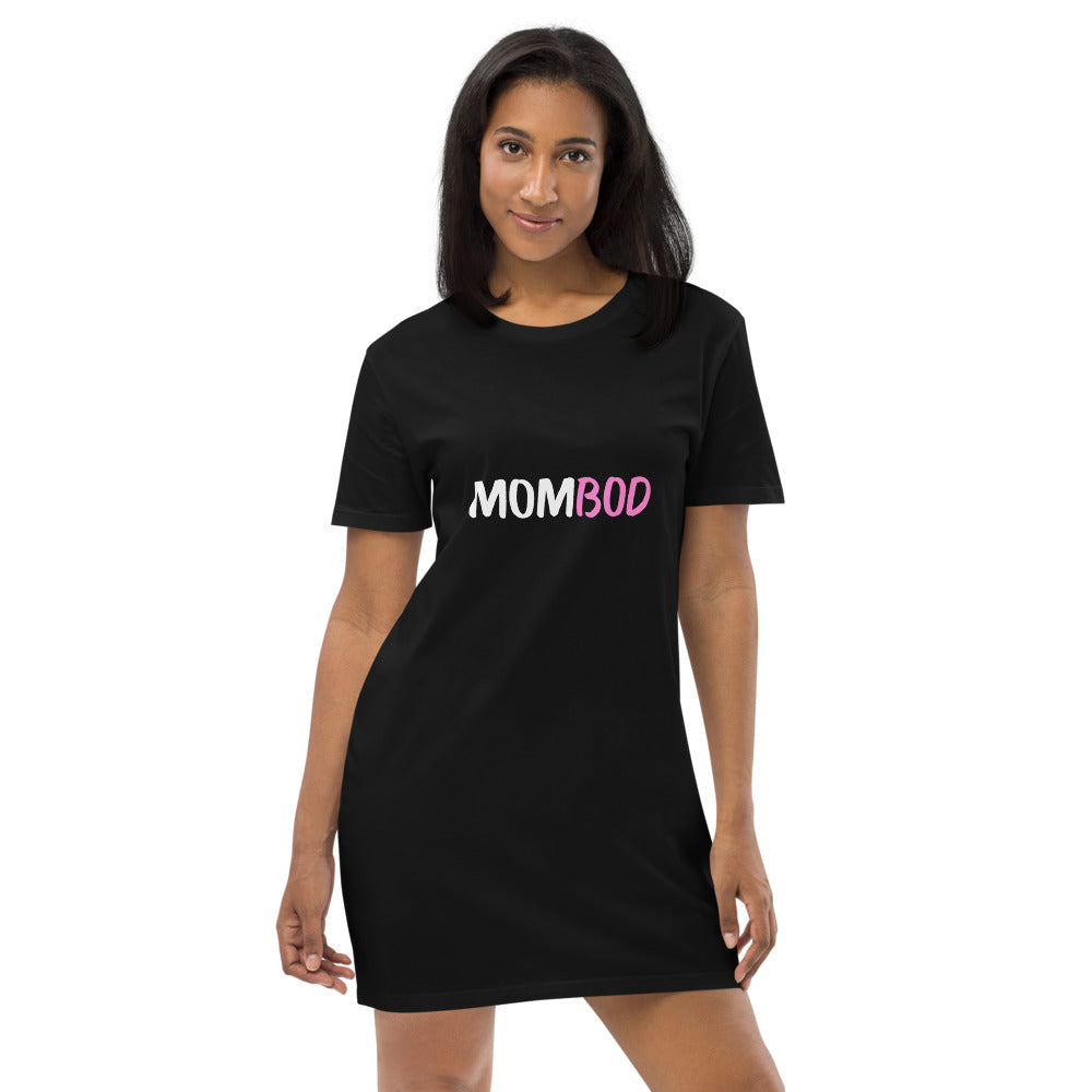 Mombod T-shirt Dress - Get Out Your Zone