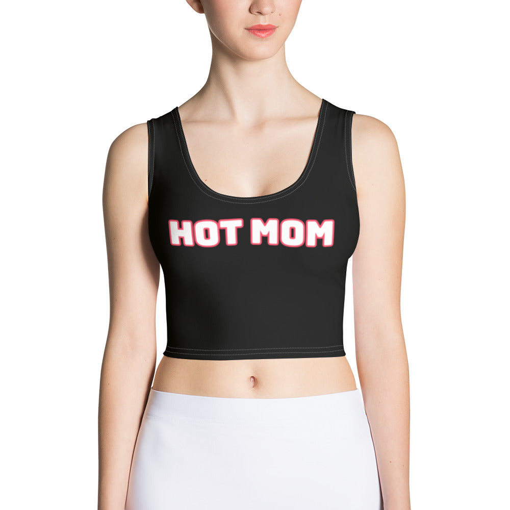 Hot Mom Crop Top - Get Out Your Zone